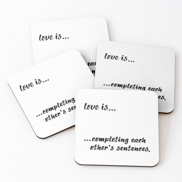 Item preview, love is... completing each other_s sentences       designed and sold by Venn21s.