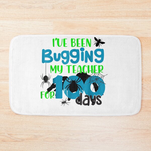 Item preview, I've Bugged My Teacher For 100 Days, Bugged My Teacher 100 days Svg designed and sold by Bestartisan.