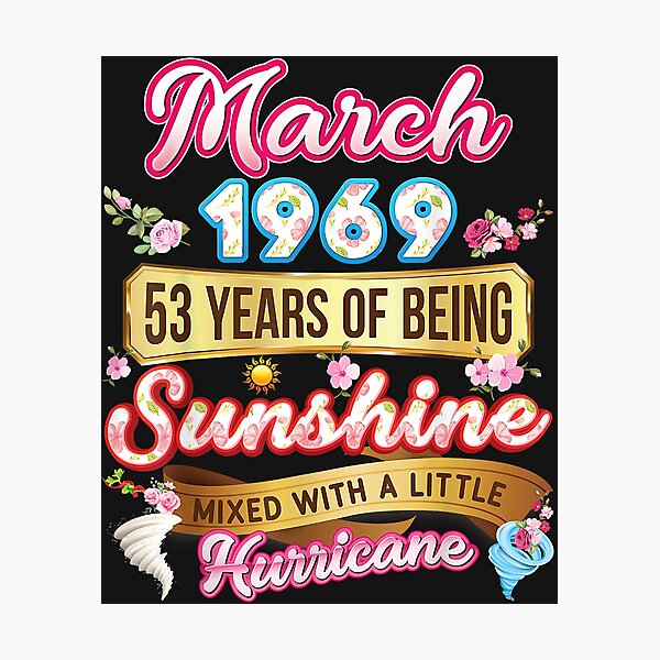Item preview, Made In March 1969 Girl 53 Years Old 53rd Birthday Sunshine designed and sold by JakariEzer.