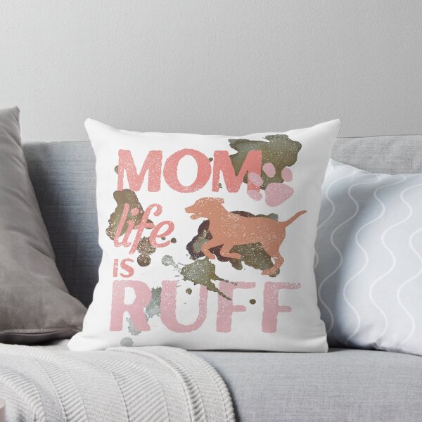 Item preview, Mom life is ruff designed and sold by Tanya Mihe.