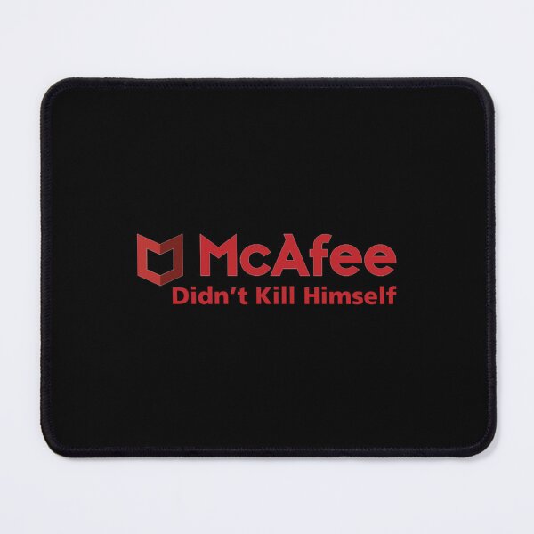 Item preview, McAfee Didn_t Kill Himself designed and sold by Venn21s.