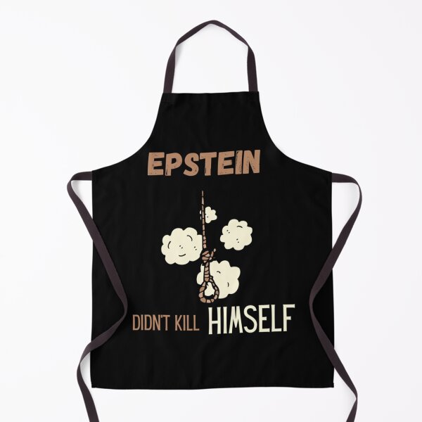Item preview, Epstein didn_t kill himself    designed and sold by Venn21s.