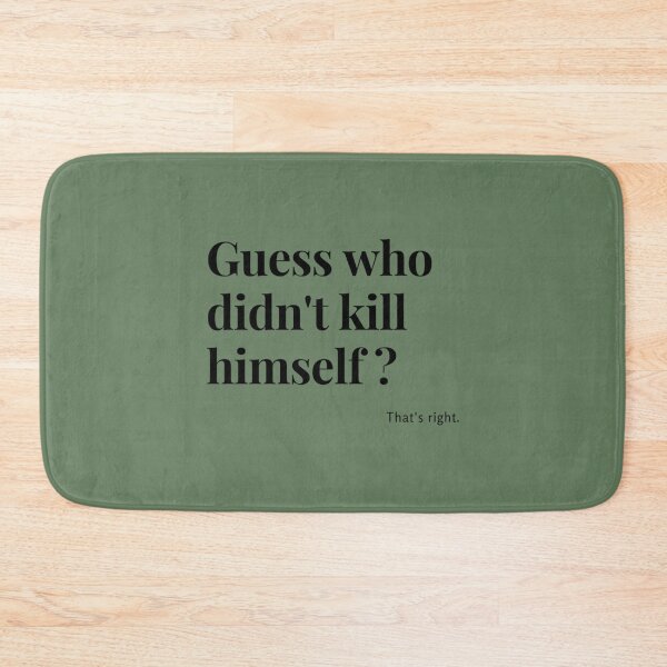 Item preview, Who didn_t kill himself   designed and sold by Venn21s.