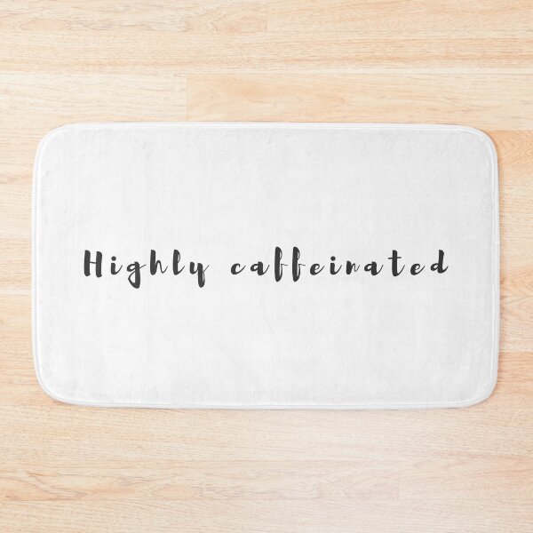 Item preview, Highly caffeinated designed and sold by jassine11.