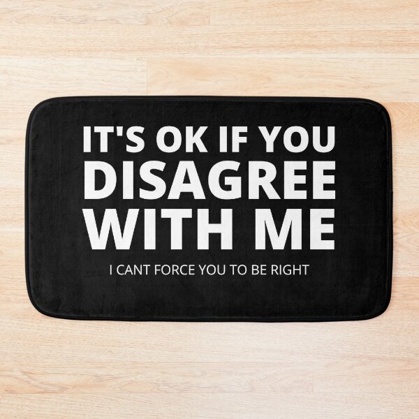 Item preview, It's OK If You Disagree With Me designed and sold by UglyBoyDesign.