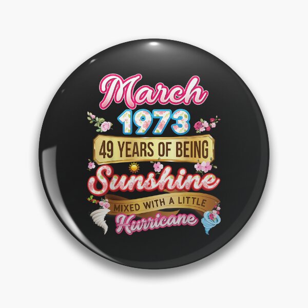 Item preview, Made In March 1973 Girl 49 Years Old 49th Birthday Sunshine designed and sold by JakariEzer.