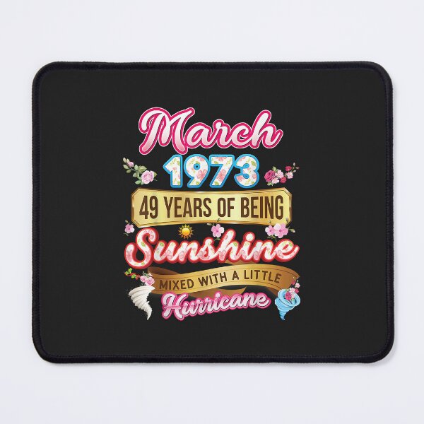 Item preview, Made In March 1973 Girl 49 Years Old 49th Birthday Sunshine designed and sold by JakariEzer.