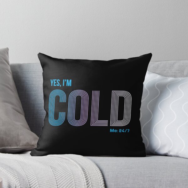 Item preview, Vintage Yes I'm Cold - Me 24 7 - funny always freezing designed and sold by NawalMagdy.