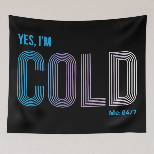Item preview, Vintage Yes I'm Cold - Me 24 7 - funny always freezing designed and sold by NawalMagdy.