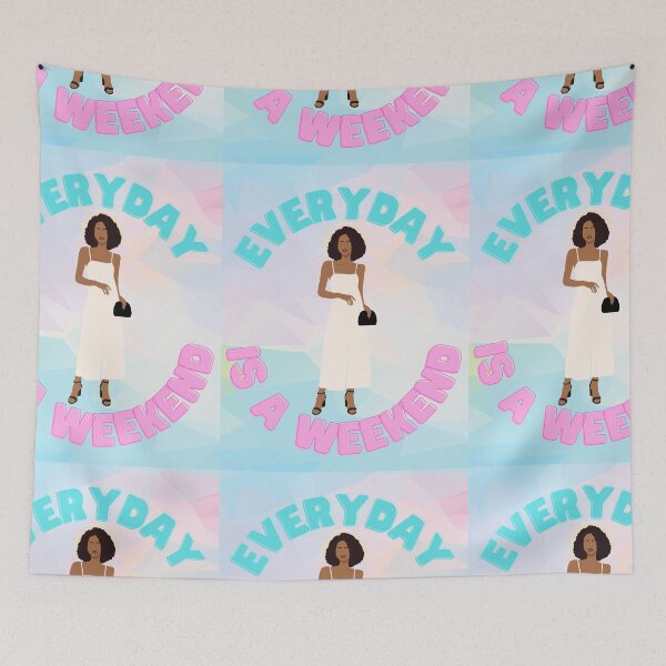 Item preview, Everyday Is A Weekend - Classy designed and sold by GoneGoodbye.