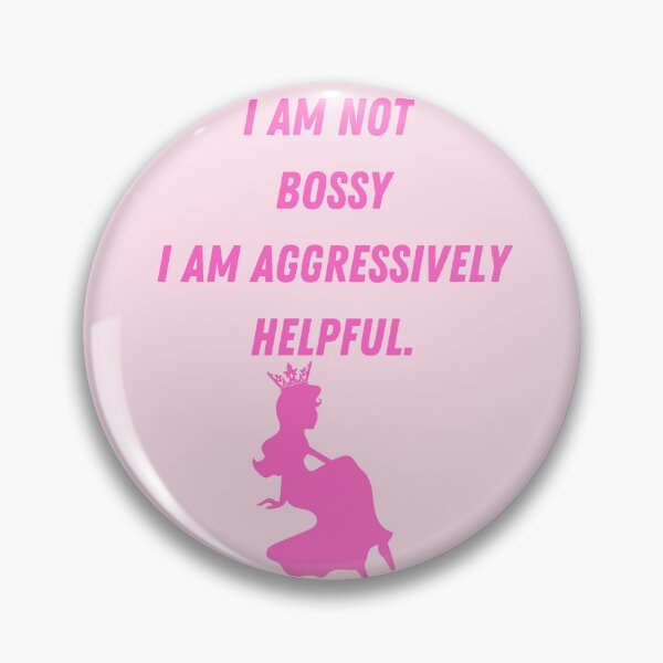 Artikelvorschau,  Ich Bin Nicht Herrisch Ich Bin Aggressiv Hilfsbereit I Am Not Bossy I Am Aggressively Helpful Sassy Hand Design Pink entworfen und verkauft von Honeylance.