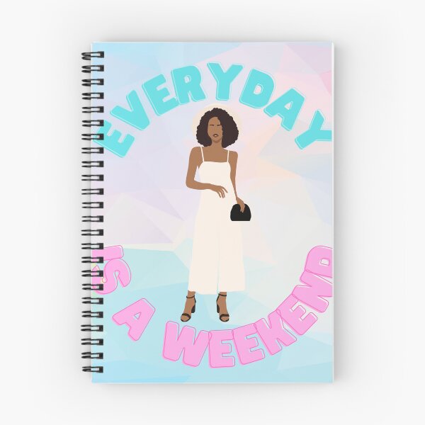 Item preview, Everyday Is A Weekend - Classy designed and sold by GoneGoodbye.
