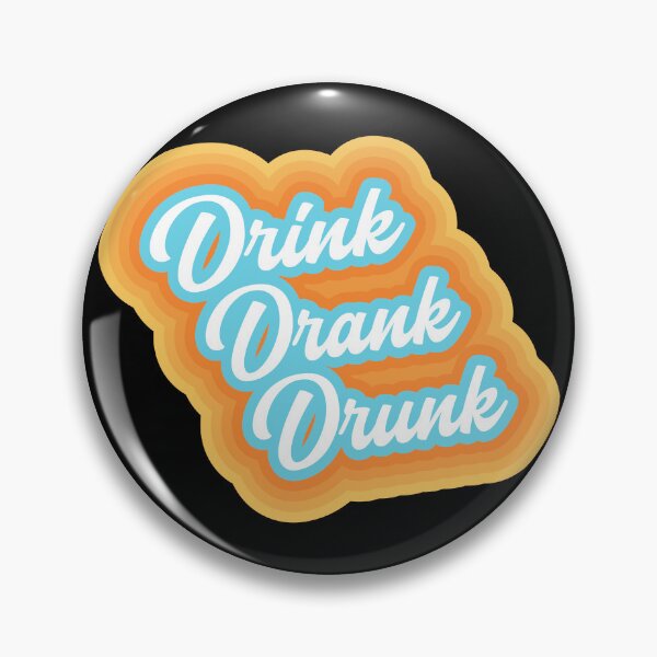 Item preview, Drink drank drunk! designed and sold by BRU Design.