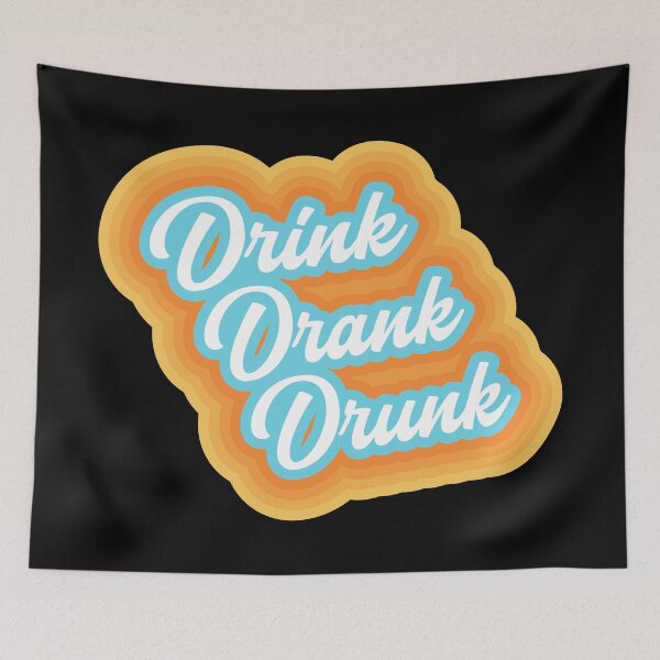 Item preview, Drink drank drunk! designed and sold by BRU Design.