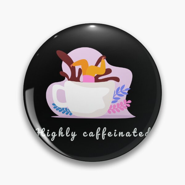 Item preview, Highly caffeinated | swim in caffeine designed and sold by jassine11.