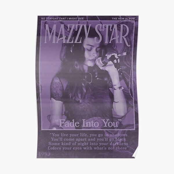 Mazzy Star Fade Into You Poster