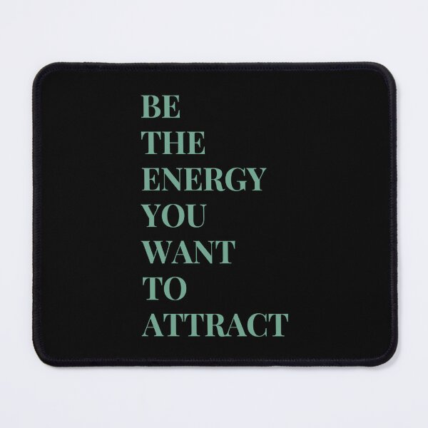 Item preview, Be The Energy You Want To Attract Classic  designed and sold by Suegelleng5078.