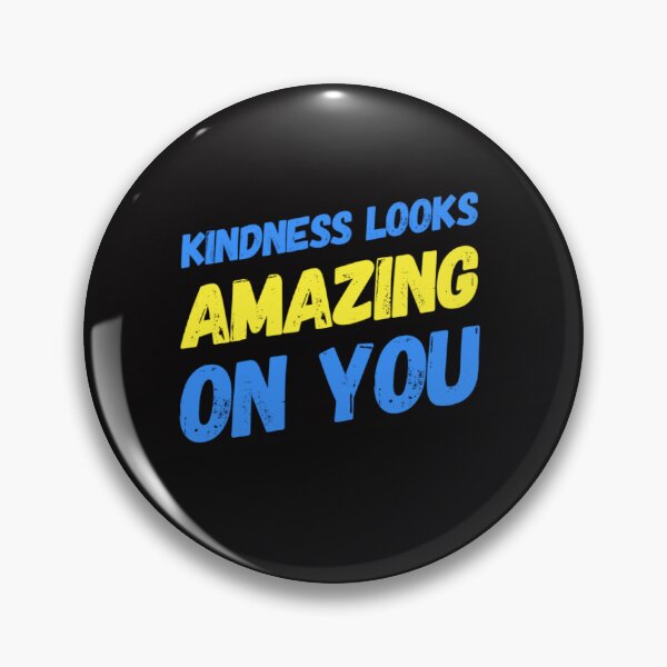 Item preview, Kindness Looks Amazing On You designed and sold by JOY STORE 45.
