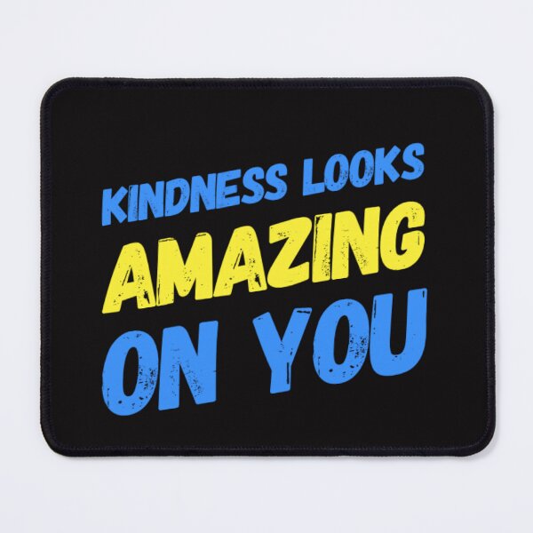 Item preview, Kindness Looks Amazing On You designed and sold by JOY STORE 45.
