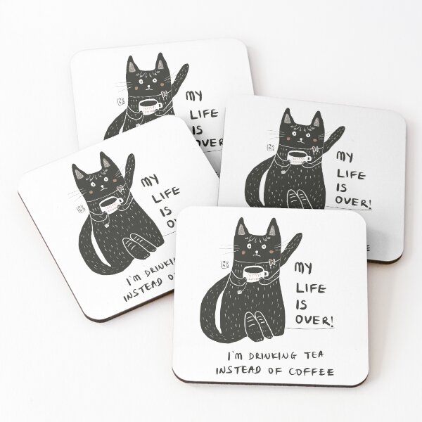 Item preview, My life is over, I’m drinking tea instead of coffee designed and sold by Nancie-Lane.
