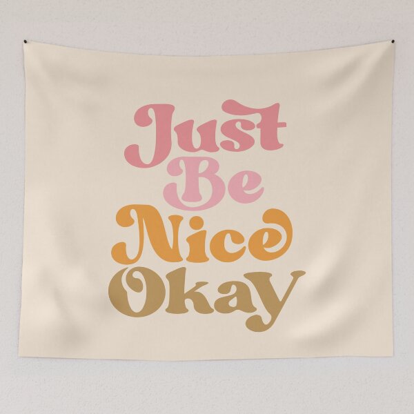 Item preview, Just Be Nice Okay designed and sold by MotivatedType.