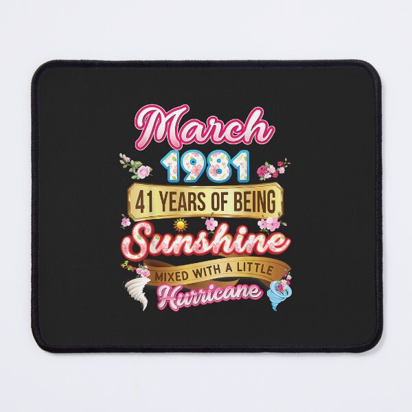Item preview, Made In March 1981 Girl 41 Years Old 41st Birthday Sunshine designed and sold by JakariEzer.
