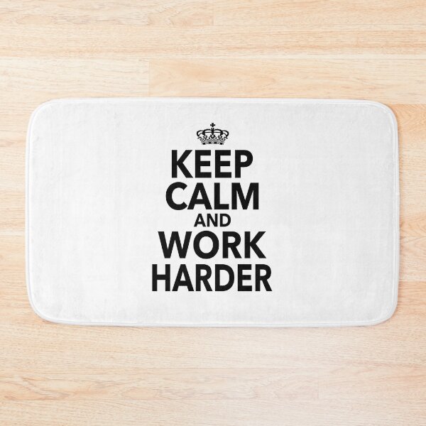 Item preview, Keep Calm And Work Harder Motivational Quote designed and sold by JooArtPrints  ★★★★★.