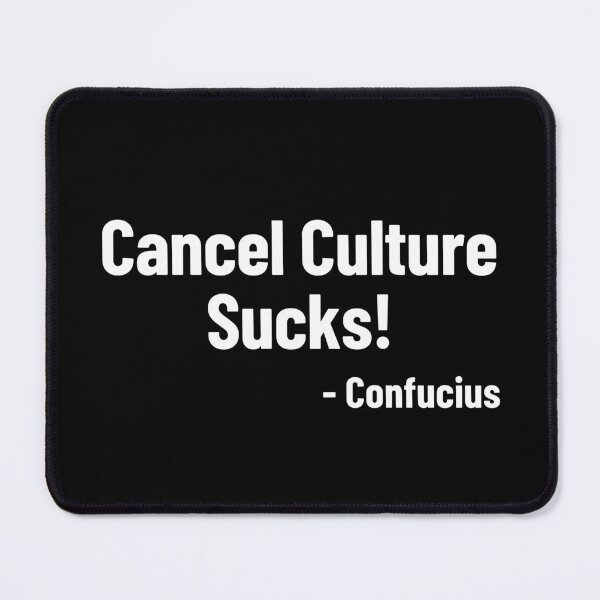 Item preview, Cancel Culture Sucks Confucius Funny Quote designed and sold by Legit Hooligan.