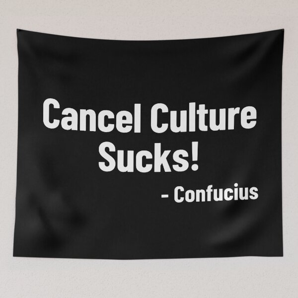 Item preview, Cancel Culture Sucks Confucius Funny Quote designed and sold by Legit Hooligan.