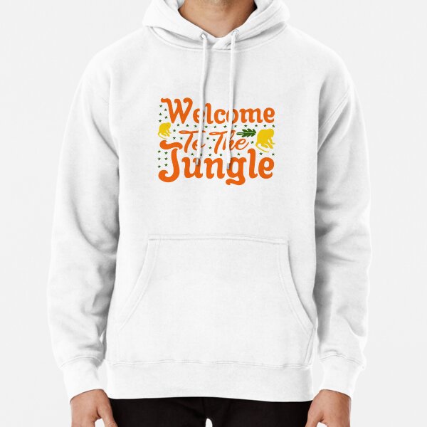 Retailer Welcome To The Jungle Dress Accordingly Hoody