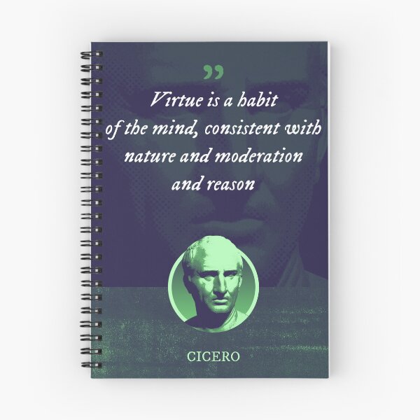 Item preview, Marcus Tullius Cicero - Virtue is a habit of the mind, consistent with nature and moderation and reason designed and sold by Syahrasi.