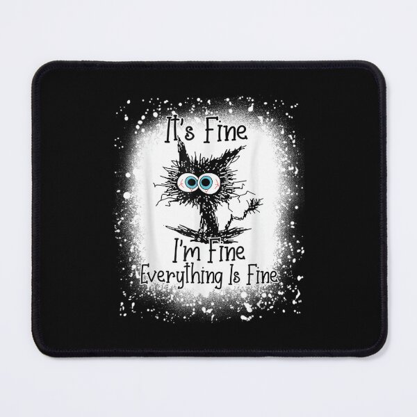 Item preview, Bleached Its Fine Im Fine Everything Is Fine Shirt Black Cat  designed and sold by zacben.