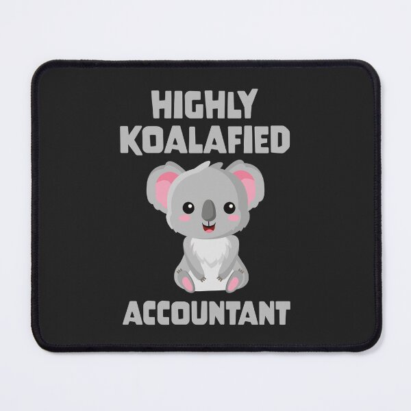 Item preview, Highly Koalafied Accountant designed and sold by PaulSDesign.