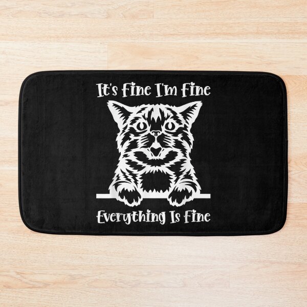 Item preview, Its Fine Im Fine Everything Is Fine Quote Funny Cat designed and sold by zacben.