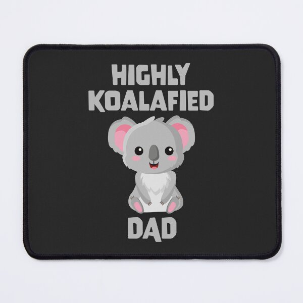 Item preview, Highly Koalafied Dad designed and sold by PaulSDesign.