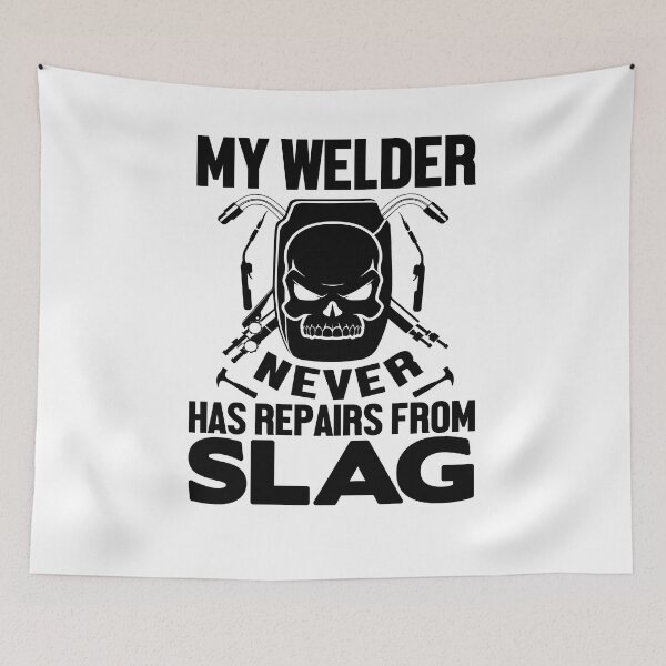 Item preview, My welder never has repairs from slag designed and sold by TrendZ Style.