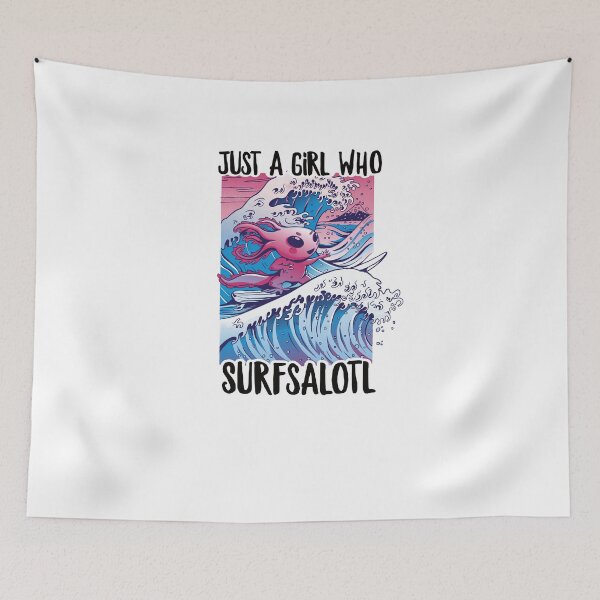Artikelvorschau, Just A Girl Who Surfsalotl für Axolotl-Liebhaber entworfen und verkauft von ZzCorezZ.