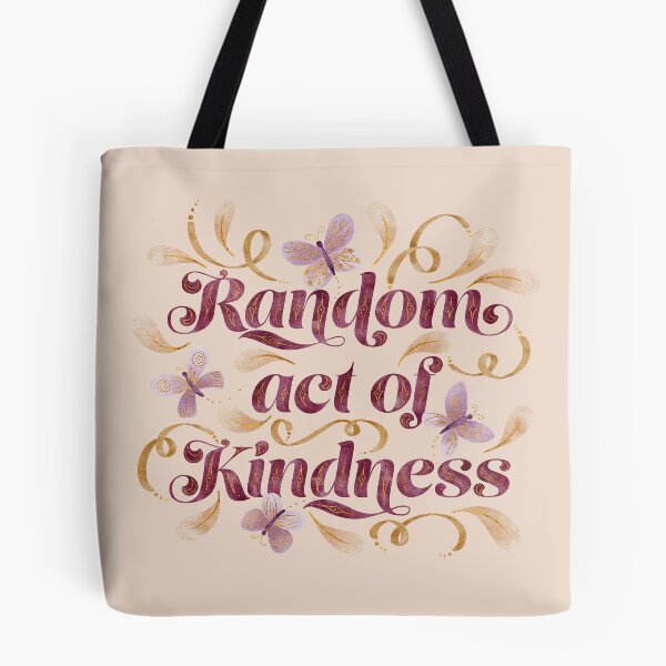 Item preview, Random Act of Kindness designed and sold by RebeccaFlaherty.
