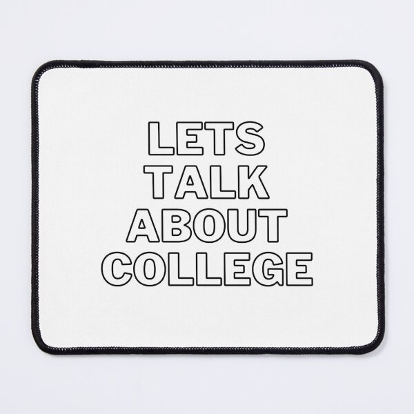 Item preview, Lets Talk About College designed and sold by HigherEdGuru.