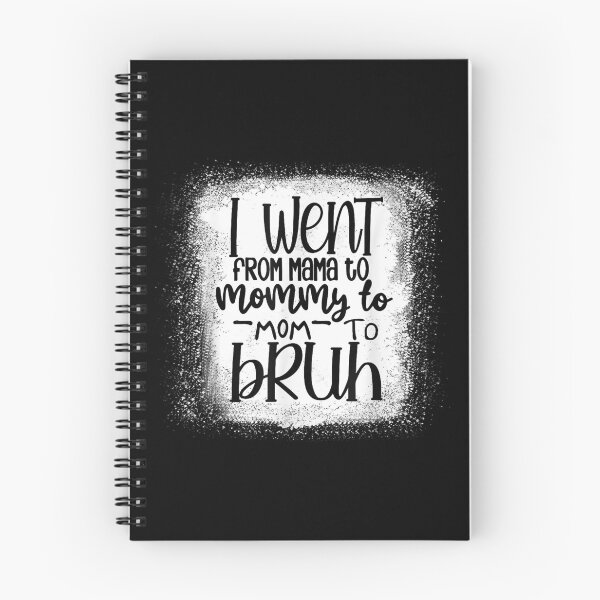 Item preview, Bleached I Went From Mama To Mommy To Mom To Bruh Funny  designed and sold by jennifera11.