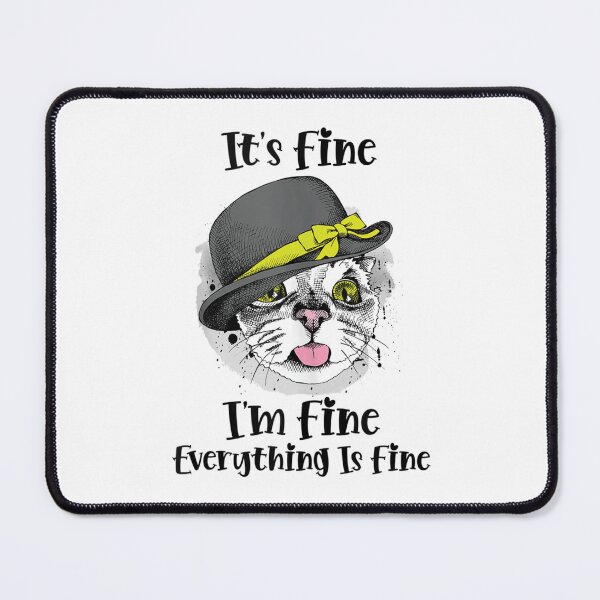 Item preview, Its Fine Im Fine Everything Is Fine Christmas Funny Cat, Funny  Women designed and sold by zacben.