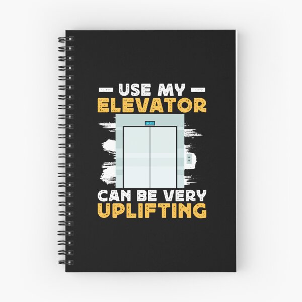 Item preview, Use My Elevator Can Be Very Uplifting designed and sold by StrongShirts.