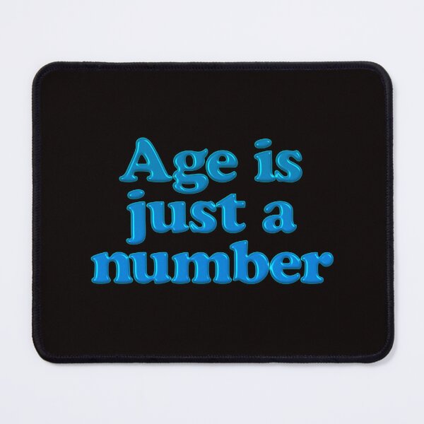 Item preview, age is just a number designed and sold by justplainwords.