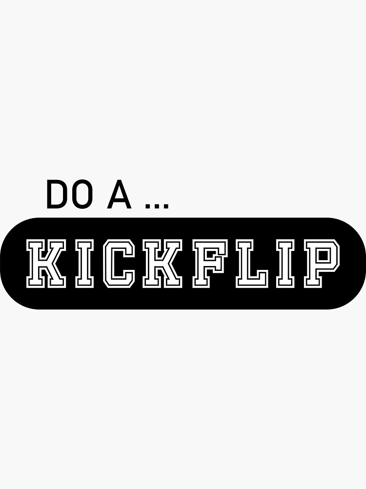 Do a Kickflip typography lettering suitable for Apparel Design