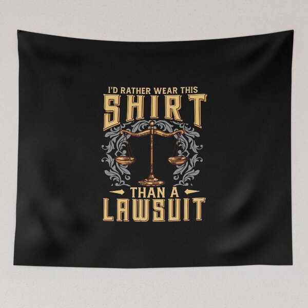 Item preview, I'd Rather Wear This Shirt Than A Lawsuit Funny Lawyer designed and sold by StrongShirts.
