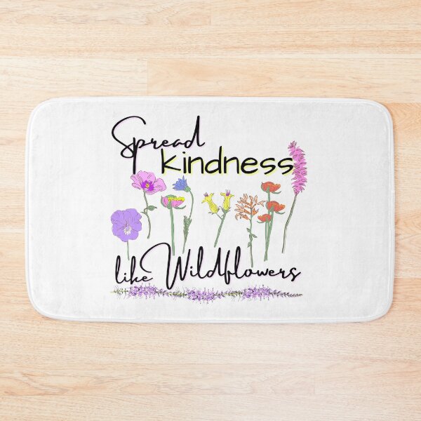 Item preview, Spread kindness like wild flowers  designed and sold by Vicsdesignsart.