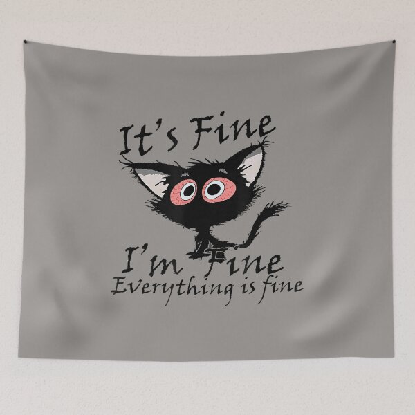 Item preview, Mens Its Fine Im Fine Everything Is Fine Meme, Funny cat Its Fine designed and sold by zacben.