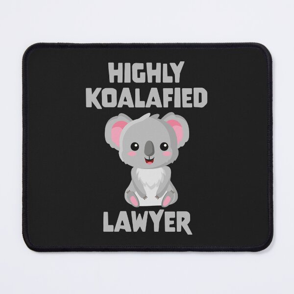 Item preview, Highly Koalafied Lawyer designed and sold by PaulSDesign.