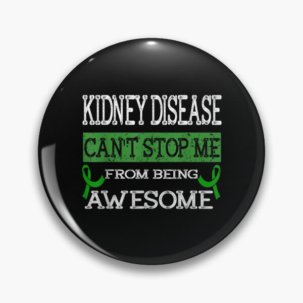 Item preview, Kidney Disease Can't Stop Me From Being Awesome  designed and sold by jennifera11.