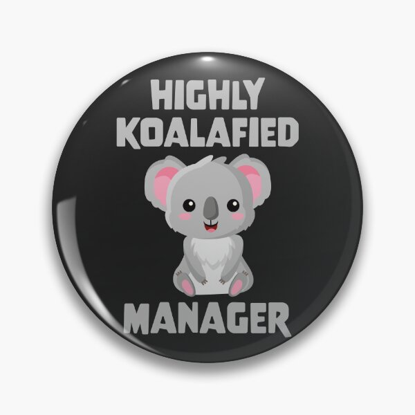 Item preview, Highly Koalafied Manager designed and sold by PaulSDesign.